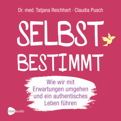 Hoerbuch Selbstbestimmt - Tatjana Reichhart - David Benito Garcia