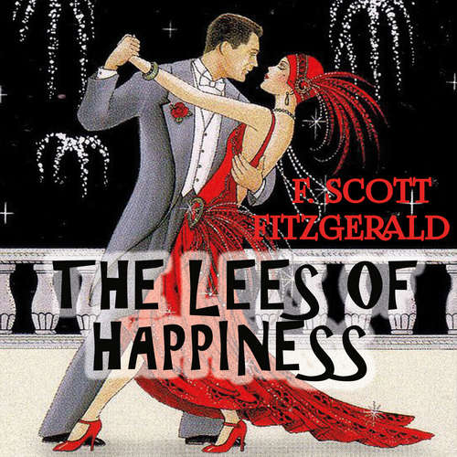 Audiobook The Lees of Happiness - F. Scott Fitzgerald - Kenneth Elliot