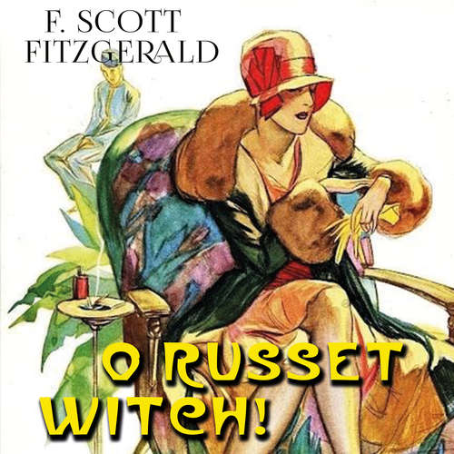 Audiobook O Russet Witch! - F. Scott Fitzgerald - Kenneth Elliot