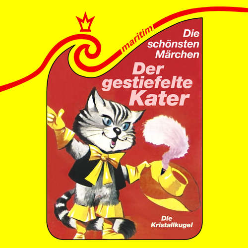 Hoerbuch Die schönsten Märchen, Folge 37: Der gestiefelte Kater / Die Kristallkugel - Gebrüder Grimm - Klaus Sonnenschein