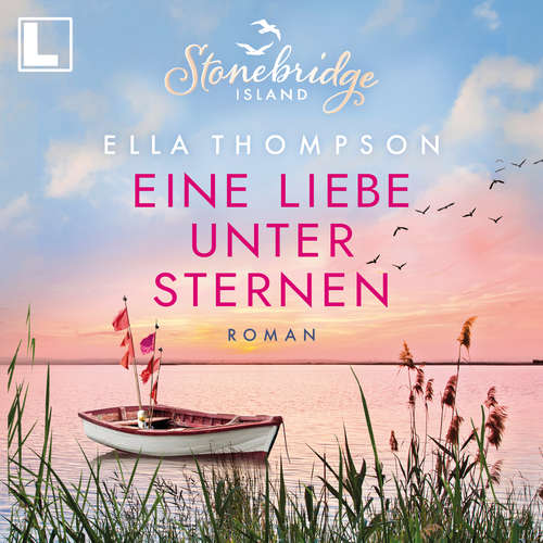 Hoerbuch Eine Liebe unter Sternen - Stonebridge Island, Band 3 - Ella Thompson - Cornelia Prescher