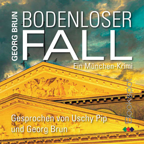Hoerbuch Bodenloser Fall - Georg Brun - Georg Brun