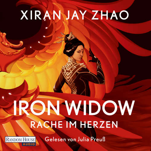 Hoerbuch Iron Widow - Rache im Herzen - Xiran Jay Zhao - Julia Preuß
