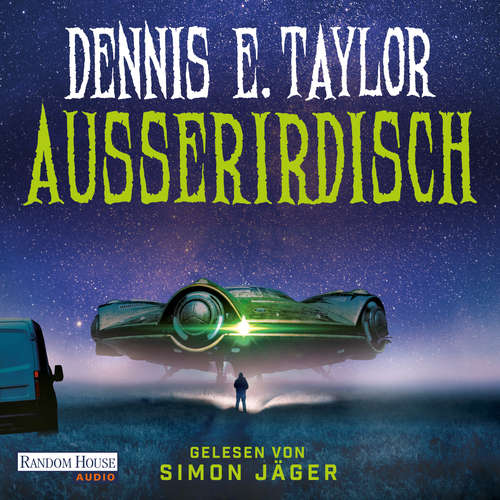 Hoerbuch Außerirdisch - Dennis E. Taylor - Simon Jäger