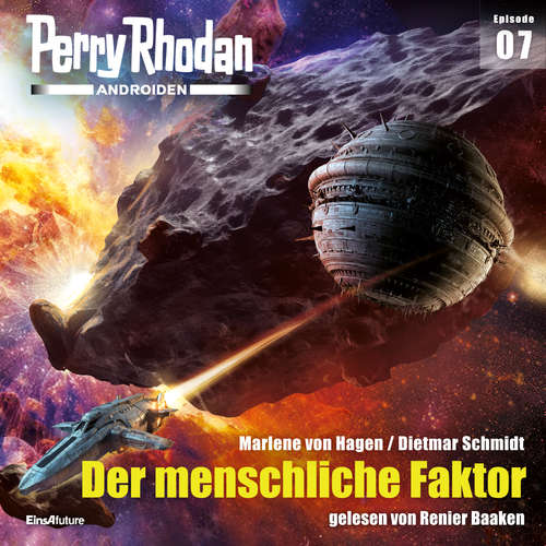 Hoerbuch Perry Rhodan Androiden 07: Der menschliche Faktor - Marlene von Hagen - Renier Baaken