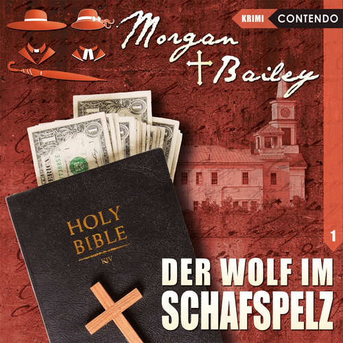 Hoerbuch Morgan & Bailey, Folge 1: Der Wolf im Schafspelz - Markus Topf - Joachim Tennstedt