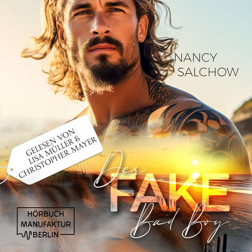 Hoerbuch Der Fake Bad Boy - Nancy Salchow - Lisa Müller