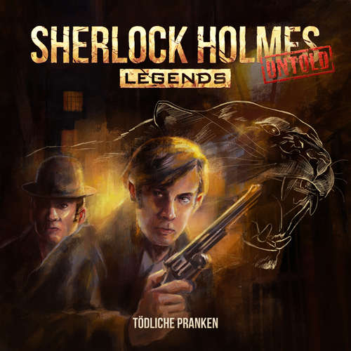 Hoerbuch Sherlock Holmes Legends, Untold, Folge 4: Tödliche Pranken - Markus Duschek - Florian Hoffmann