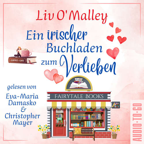 Hoerbuch Ein irischer Buchladen zum Verlieben - Liv O'Malley - Eva-Maria Damasko