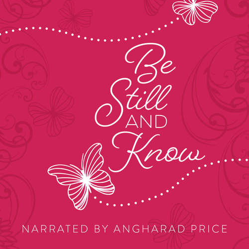 Audiobook Be Still and Know - BroadStreet Publishing Group LLC - Angharad Price