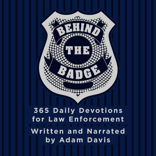 Audiobook Behind the Badge - Adam Davis - Adam Davis