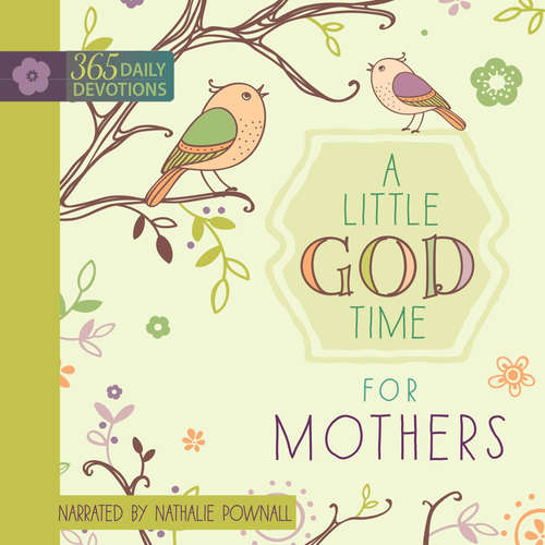 Audiobook A Little God Time for Mothers - BroadStreet Publishing Group LLC - Nathalie Pownall