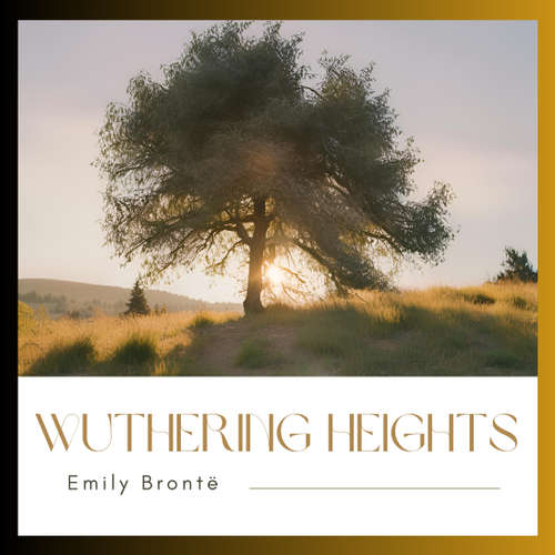 Audiobook Wuthering Heights - Emily Brontë - Selena Simmons