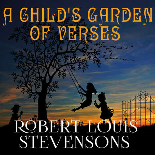Audiobook A Child's Garden of Verses - Robert Louis Stevenson - David Miles