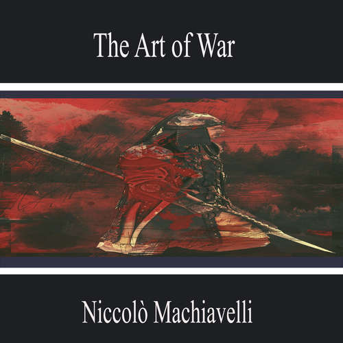 Audiobook The Art of War - Niccolò Machiavelli - Luke Cook