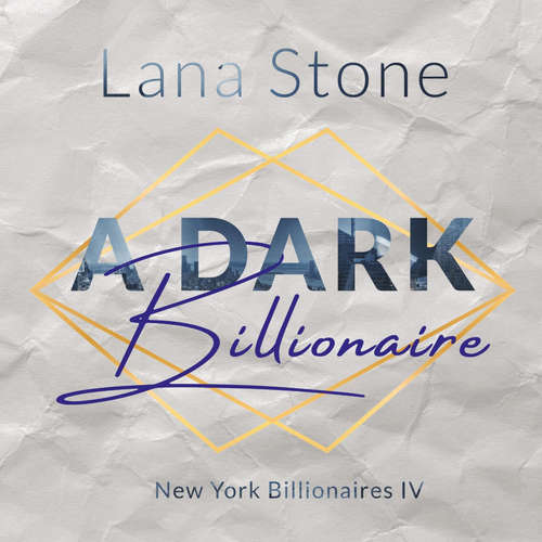 Hoerbuch A Dark Billionaire - Lana Stone - Tom Calvino