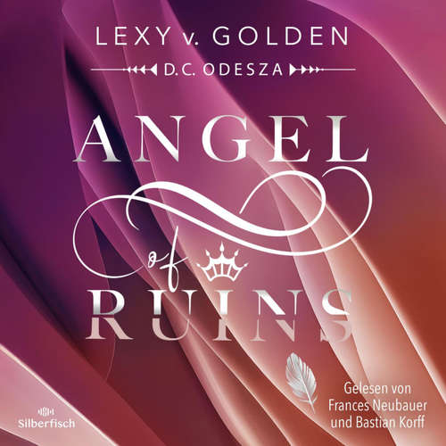 Hoerbuch Angel of Ruins - Lexy v. Golden - Bastian Korff