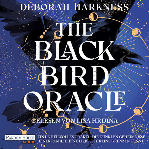 Hoerbuch The Blackbird Oracle - Deborah Harkness - Lisa Hrdina