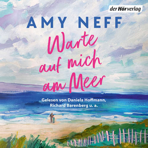 Hoerbuch Warte auf mich am Meer - Amy Neff - Daniela Hoffmann