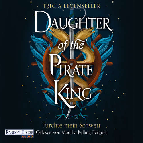 Hoerbuch Daughter of the Pirate King - Fürchte mein Schwert - Tricia Levenseller - Madiha Kelling Bergner