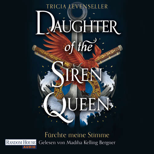 Hoerbuch Daughter of the Siren Queen - Fürchte meine Stimme - Tricia Levenseller - Madiha Kelling Bergner