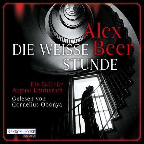 Hoerbuch Die weiße Stunde - Alex Beer - Cornelius Obonya