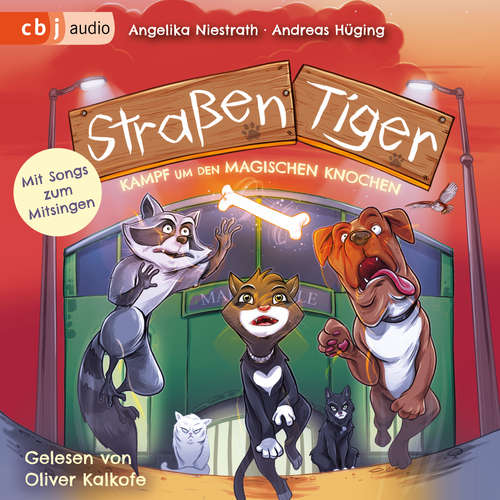 Hoerbuch Straßentiger - Kampf um den magischen Knochen - Andreas Hüging - Oliver Kalkofe