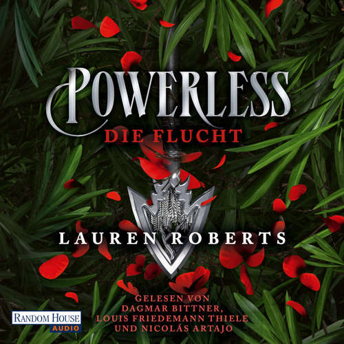 Hoerbuch Powerless - Die Flucht - Lauren Roberts - Dagmar Bittner