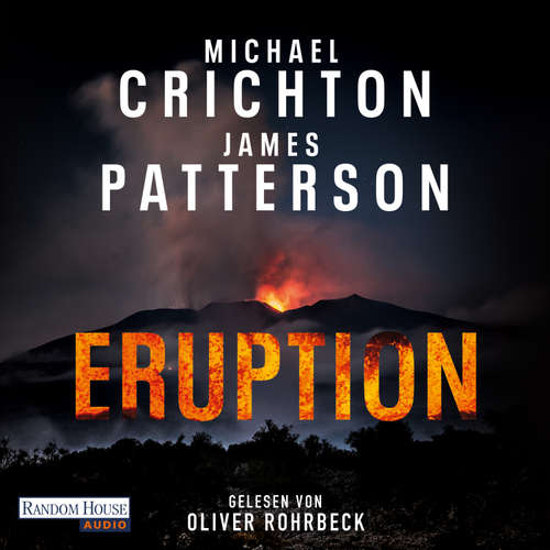 Hoerbuch Eruption - Michael Crichton - Oliver Rohrbeck