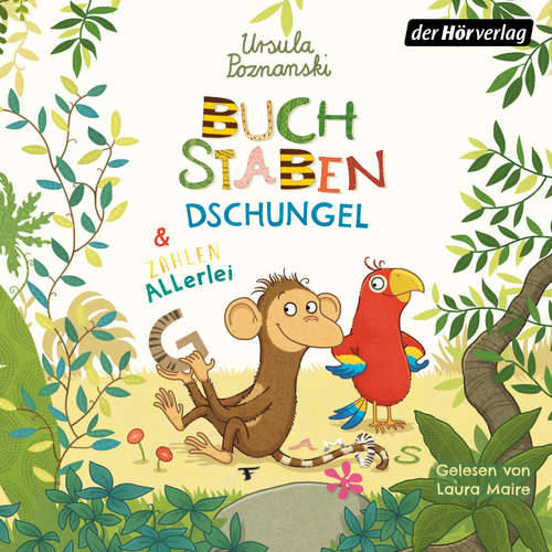 Hoerbuch Buchstabendschungel & Zahlenallerlei - Ursula Poznanski - Laura Maire