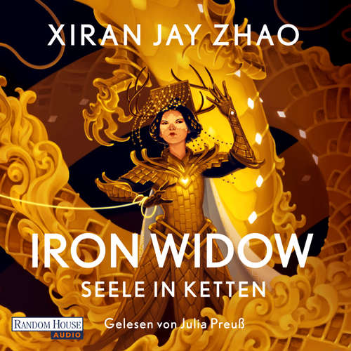 Hoerbuch Iron Widow - Seele in Ketten - Xiran Jay Zhao - Julia Preuß