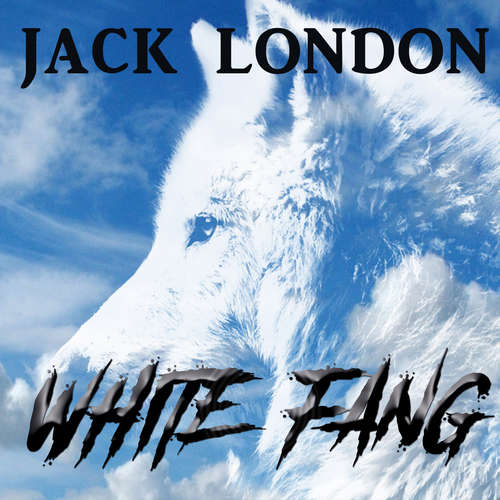Audiobook White Fang - Jack London - Kenneth Elliot