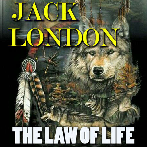 Audiobook The Law of Life - Jack London - Peter Coates