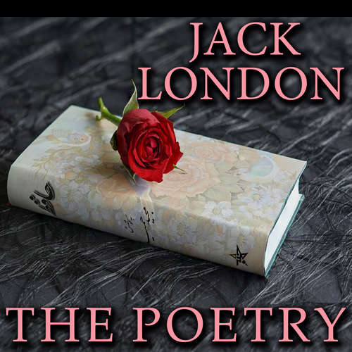 Audiobook The Poetry - Jack London - Peter Coates