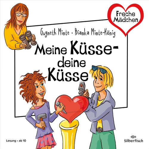 Hoerbuch Freche Mädchen: Meine Küsse – deine Küsse - Bianka Minte-König - Henrike Tönnes