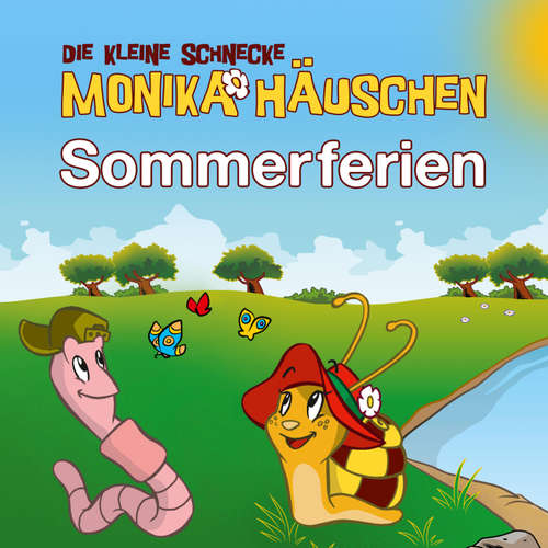Hoerbuch Sommerferien - Sommer Hörspiele mit Monika Häuschen - Kati Naumann - Jennifer Demmel