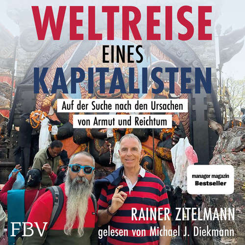 Hoerbuch Weltreise eines Kapitalisten - Rainer Zitelmann - Michael J. Diekmann