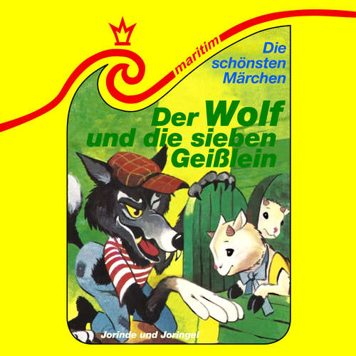 Hoerbuch Die schönsten Märchen, Folge 39: Der Wolf und die sieben Geißlein / Jorinde und Joringel - Gebrüder Grimm - Hanna Waage