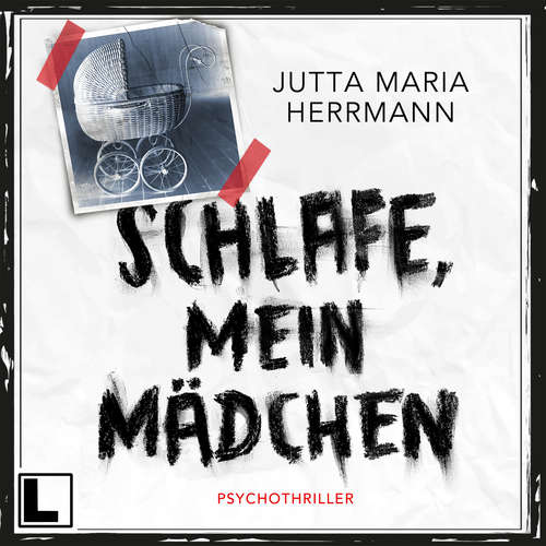 Hoerbuch Schlafe, mein Mädchen - Jutta Maria Herrmann - Ines Becher