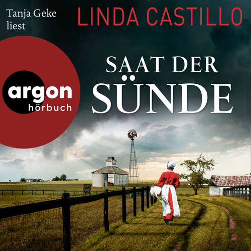 Hoerbuch Saat der Sünde - Kate Burkholder ermittelt, Band 14 - Linda Castillo - Tanja Geke