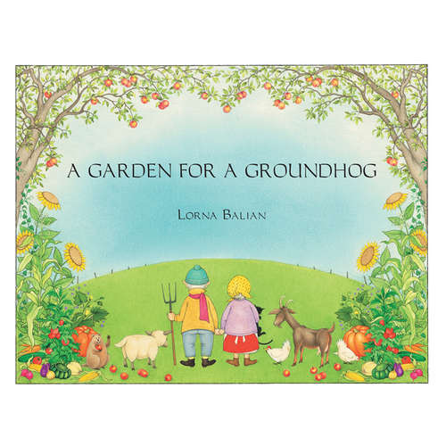 Audiobook A Garden for Groundhog - Lorna Balian Lorna Balian - Marty Rhuben