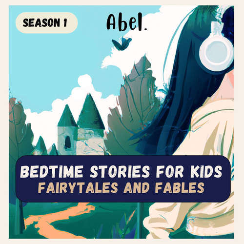Audiobook Abel Classic, Season 1: Bedtime Stories for Kids - Fairytales and Fables - Hans Christian Andersen - Deryn Oliver