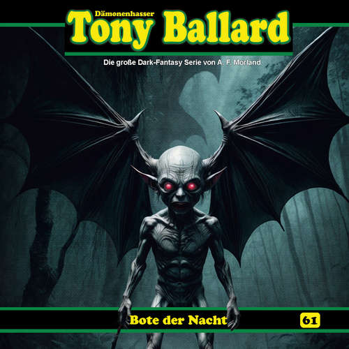 Hoerbuch Tony Ballard, Folge 61: Bote der Nacht - Thomas Birker - Gerrit Schmidt-Foß