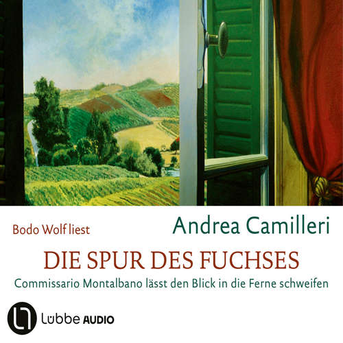 Hoerbuch Die Spur des Fuchses - Commissario Montalbano, Teil 12 - Andrea Camilleri - Bodo Wolf