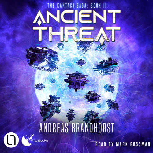 Audiobook Ancient Threat - The Kantaki Saga, Book 2 - Andreas Brandhorst - Mark Rossmann