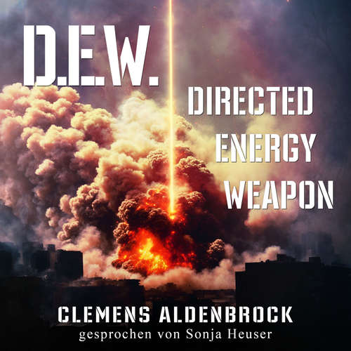 Hoerbuch D.E.W. - Clemens Aldenbrock - Sonja Heuser