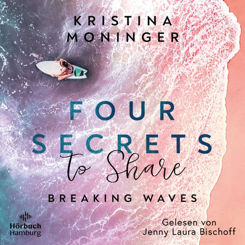 Hoerbuch Four Secrets to Share - Kristina Moninger - Jenny Laura Bischoff