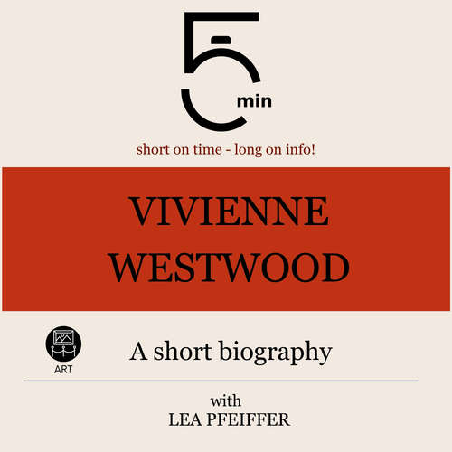 Audiobook Vivienne Westwood: A short biography - 5 Minutes - Lea Pfeiffer