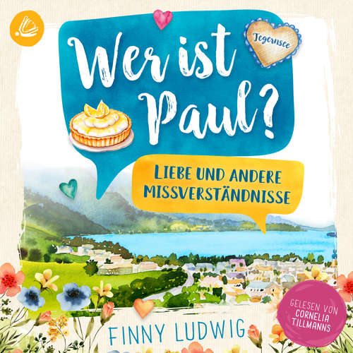 Hoerbuch Wer ist Paul?: Liebe und andere Missverständnisse - Finny Ludwig - Cornelia Tillmanns