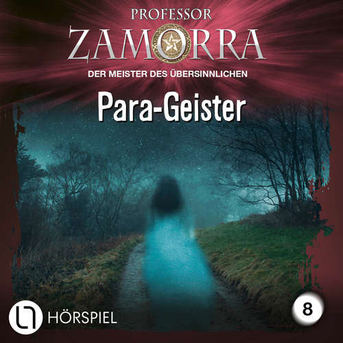 Hoerbuch Professor Zamorra, Folge 8: Para-Geister - Rafael Marques - Matthias Lühn